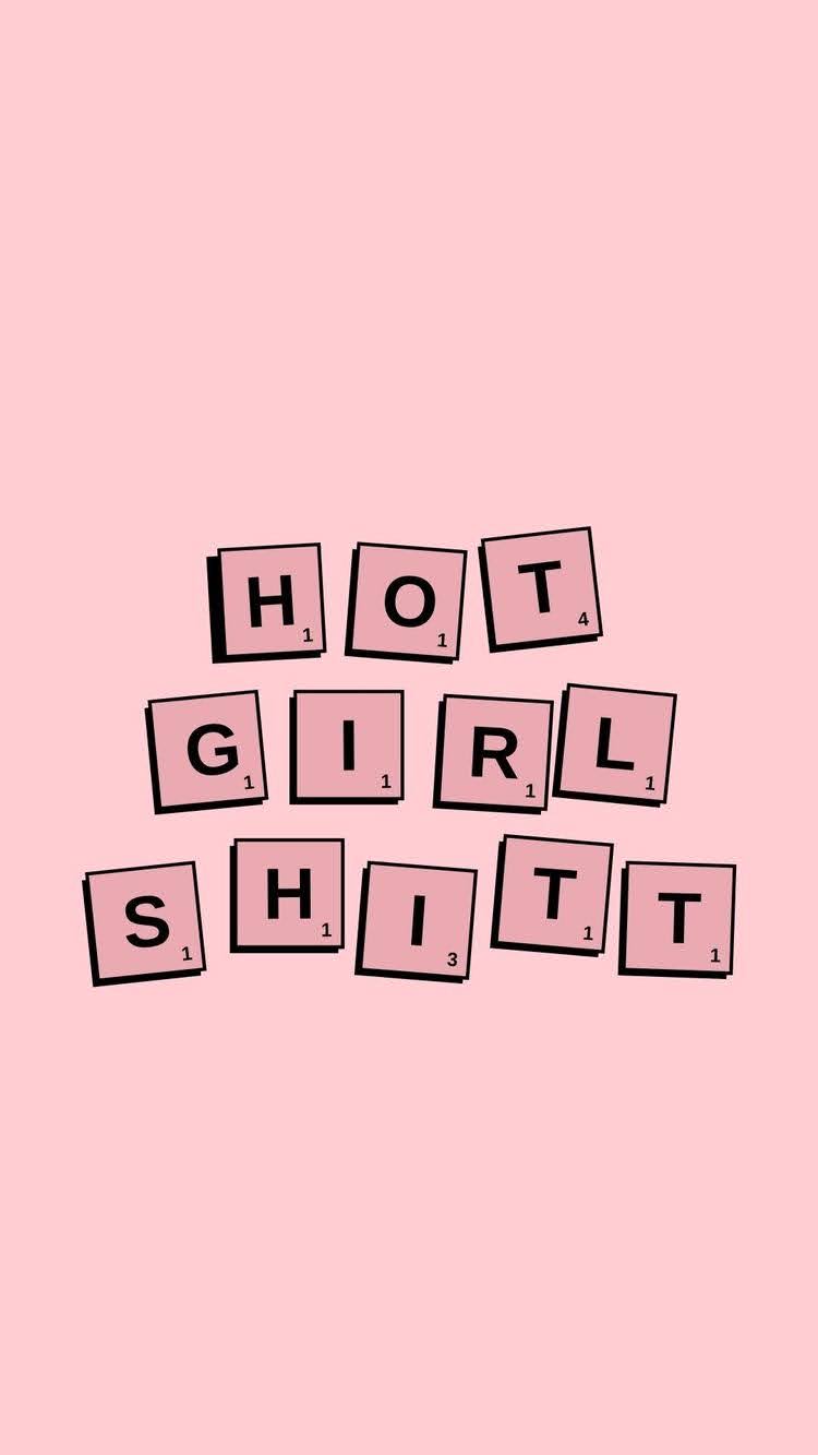 hot girl shit