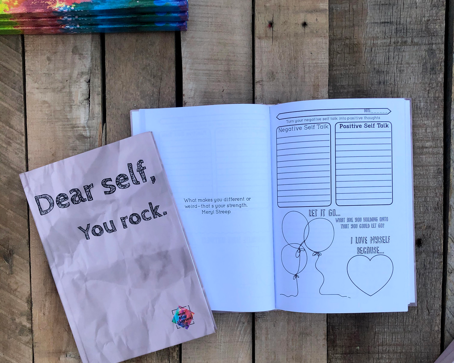 Dear Self, You Rock: An Interactive Positive Self-Talk Journal