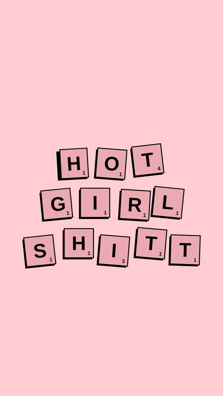 hot girl shit 